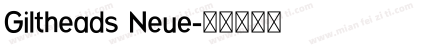 Giltheads Neue字体转换